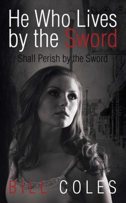 he-who-lives-by-the-sword-shall-perish-by-the-sword
