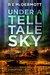 Under a Tell-Tale Sky Disruption - Book 1 by R.E. McDermott