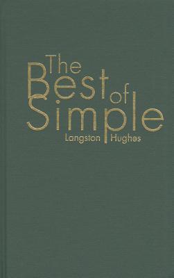 The Best Of Simple By Langston Hughes The Best Of Simple By Langston Hughes