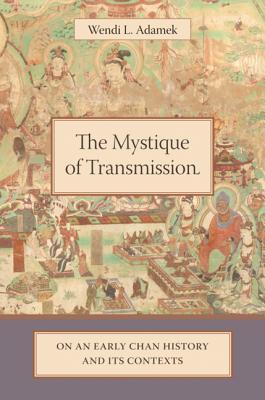The Mystique Of Transmission: On An Early Chan History And Its Contexts Descargas de Epub para libros electrónicos
