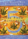 The Fifth Agreement: A Practical Guide to Self-Mastery (A Toltec Wisdom Book)