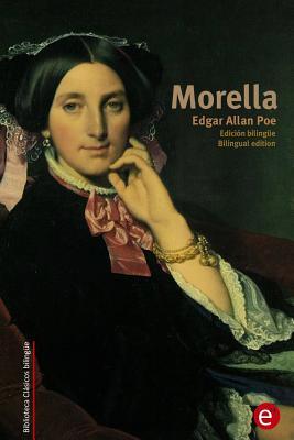 Morella: Edicion Bilingue/Bilingual Edition