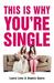 This Is Why You're Single by Laura Lane