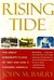 Rising Tide The Great Mississippi Flood of 1927 and How It Changed America by John M. Barry