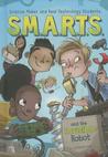 S.M.A.R.T.S. and the Invisible Robot cover