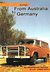 From Australia to Germany An Adventurous Journey in a 4 Wheel Drive by Gus Pegel