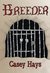 Breeder (Arrow's Flight, #1) by Casey Hays