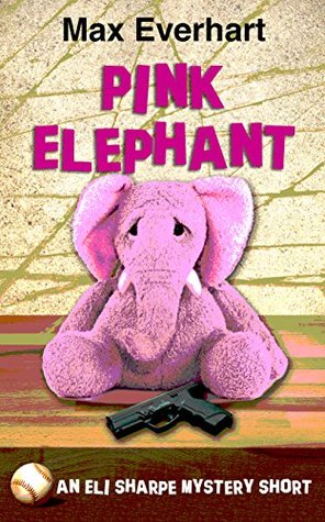 pink-elephant-an-eli-sharpe-mystery