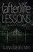 The Light of Supremazia (After)life Lessons #1) by Alana (Siegel) Mag