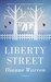 Liberty Street by Dianne Warren