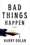 Bad Things Happen (David Loogan, #1)