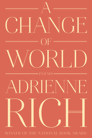 a change of world by adrienne rich