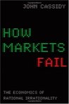 How Markets Fail: The Logic of Economic Calamities