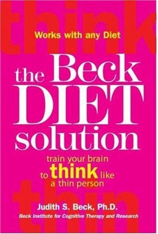 The Beck Diet Solution by Judith S. Beck 329082