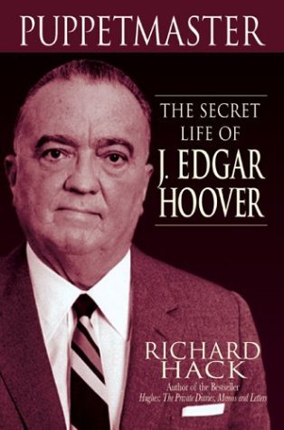 The Secret Life of J. Edgar Hoover  - Richard Hack