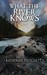 What the River Knows by Katherine Pritchett