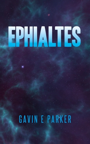 Ephialtes by Gavin E. Parker