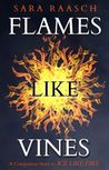 Flames Like Vines (Snow Like Ashes, #2.1)