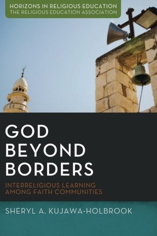 god-beyond-borders-interreligious-learning-among-faith-communities