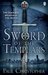 The Sword of the Templars (Templar, #1) by Paul Christopher