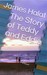 The Story of Teddy and Eddie by James Halat
