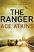 The Ranger (Quinn Colson, #1) by Ace Atkins