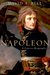 Napoleon A Concise Biography by David A. Bell