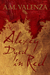 Alexey Dyed in Red (The Zhakieve Chronicles #1) by A.M. Valenza