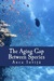 The Aging Gap Between Species by Anca Ioviţă