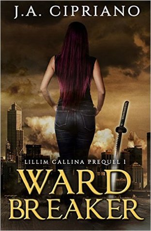 Wardbreaker(The Lillim Callina Chronicles 0.5)