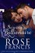 Serving the Billionaire (The Billionaire's Proposition, #2) by Rose Francis