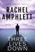 Three Lives Down (Dan Taylor #3) by Rachel Amphlett