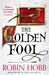 The Golden Fool (Tawny Man, #2) by Robin Hobb