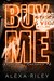 Buy Me 2 (Mistress Auctions, #2) by Alexa Riley