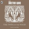 The Twins in the Wood (A Time Lord Fairy Tale #4)