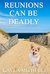Reunions can be Deadly (Chloe Cook #2) by Kayla Michelle