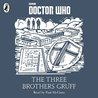 The Three Brothers Gruff (A Time Lord Fairy Tale #14)