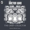 The Grief Collector (A Time Lord Fairy Tale #13)