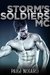 Storm's Soldiers MC A BWWM Romance by Paige Notaro