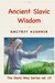 Ancient Slavic Wisdom (The Slavic Way Book 10) by Dmitriy Kushnir