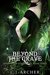 Beyond The Grave (The Ministry of Curiosities #3) by C.J. Archer