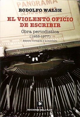 el-violento-oficio-de-escribir-obra-periodstica-1953-1977