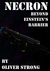 Necron Beyond Einstein's Barrier by Oliver Strong