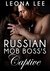 Russian Mob Boss's Captive (Mikail Crime Family #1) by Leona Lee