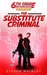 The Substitute Criminal (6th Grade Revengers Book 2) by Steven Whibley