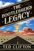 The Bootlegger's Legacy by Ted Clifton