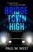 Bridgetown High by Paul W. West