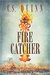 Fire Catcher (The Thief Taker #2) by C.S. Quinn