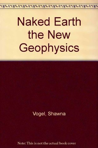 naked-earth-the-new-geophysics