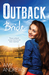 Outback Bride/Single Dad, Outback Wife/The Outback Doctor's Surprise Bride/Top-Notch Surgeon, Pregnant Nurse by Amy Andrews